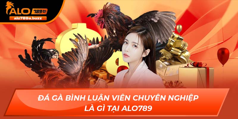 đá gà bình luận viên